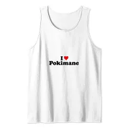 I Love Pokimane PTTT2705  Pokimane Tank Tops