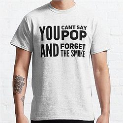 Pop Smoke T-Shirts - Pop Smoke You Cant Say Classic T-Shirt