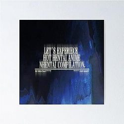 "Let's experience hot hentai anime nhentai compilation" Porter Robinson Ghost Voices style Poster