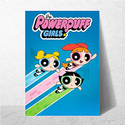 Super Sisters Power Puff Girls Posters