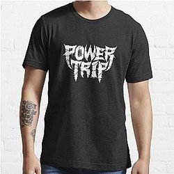 Power Trip T-Shirt Essential T-Shirt Essential T-Shirt
