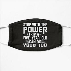 power trip  Flat Mask