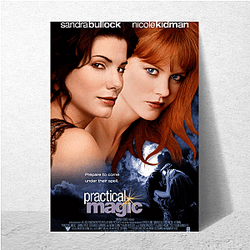 Practical Magic is a fantasy romantic comedy Practical Magic Posters