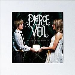 Pierce the Veil selfish machines Poster