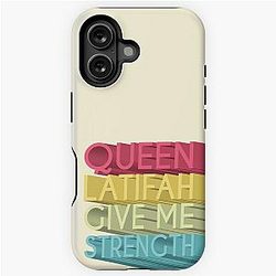 Queen Latifah Give Me Strength iPhone Tough Case