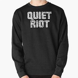 Quiet Riot Pullover Sweatshirt