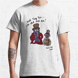"And Tiny Tim, who did NOT die" - Muppet Christmas Carol Classic T-Shirt