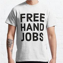 Funny Rude Bumper s - Freehand jobs - Middle Finger   Classic T-Shirt