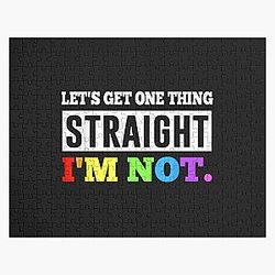 Let's Get One Thing Straight I'm Not LGBT Rainbow Flag Funny Jigsaw Puzzle RB1603