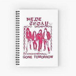 Ramones Here Today Gone Tomorrow Spiral Notebook