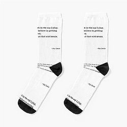 I Honor God That Much  In The Way I Play  I Never Believe In Getting Tired I  Know What That Means Quote by Ray Lewis Socks