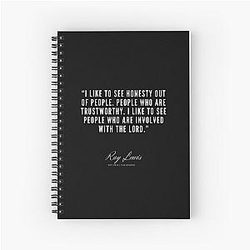 13 - Ray Lewis Quotes Spiral Notebook