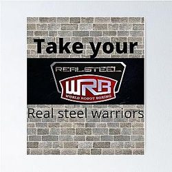 Take your steel warriors poster