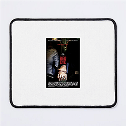 Red Eye is a movie Red Eye Mouse Pads