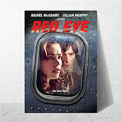 Red Eye was directed by Wes Craven Red Eye Posters