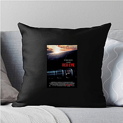 Red Eye was released in 2005 Red Eye Pillows Cover