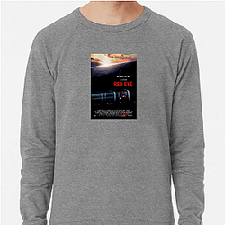 Red Eye was released in 2005 Red Eye Sweatshirts