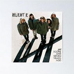 Five Score and Seven Years Ago - Relient K Poster