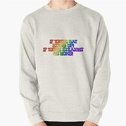 If you’re gay stand up, if you’re straight go home reneé rapp Pullover Sweatshirt