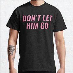 Don-t Let Him Go - Reo Speedwagon   Classic T-Shirt