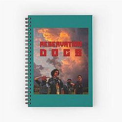 reservation dogs   Spiral Notebook
