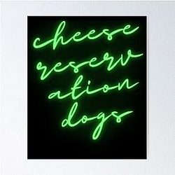cheese reservation dogs                 Poster
