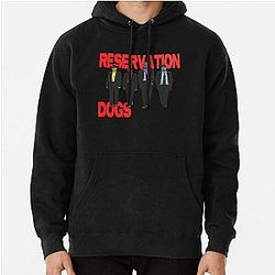Reservation Dogs             Pullover Hoodie