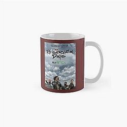 Reservation Dogs (2021)      Classic Mug