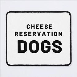 cheese reservation dogs             Mouse Pad