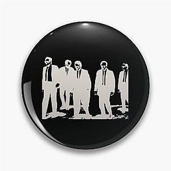 RESERVOIR DOGS Pin