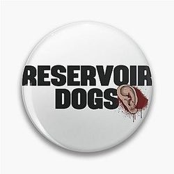Reservoir Dogs You hear that Pin