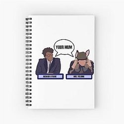 Your mum Richard Ayoade and Noel Fielding Spiral Notebook