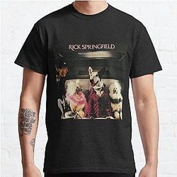 Rick Springfield success hasnt spoiled me yet Classic T-Shirt