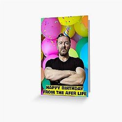 Ricky Gervais Afterlife Birthday Greeting Card