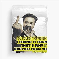 Ricky Gervais Quote You Found It Funny Duvet Cover