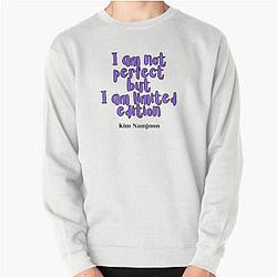 I am not limited edition - RM - BTS Pullover Sweatshirt