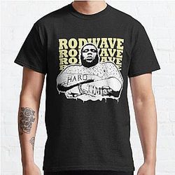 Rod Wave - Hsrd Times Classic T-Shirt RB1509 [ID556049]