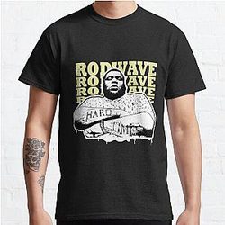 Rod Wave - Hsrd Times Classic T-Shirt RB1509 [ID556042]