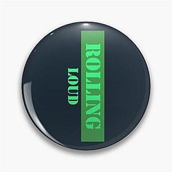 Rolling Loud Festival Pin