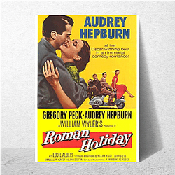 Roman Holiday The King of Romance Roman Holiday Posters