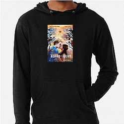 Romeo Juliet The Best Romance Drama Romeo Juliet Hoodies
