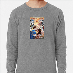 Romeo Juliet The Best Romance Drama Romeo Juliet Sweatshirts