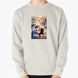 Romeo Juliet The Best Romance Drama Romeo Juliet Sweatshirts
