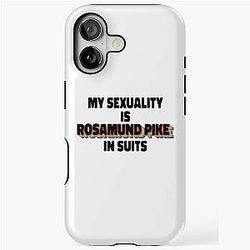 My Sexuality Is Rosamund Pike Suits iPhone Tough Case