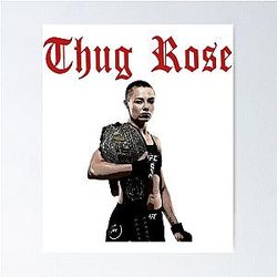 Rose Namajunas Thug Rose Poster