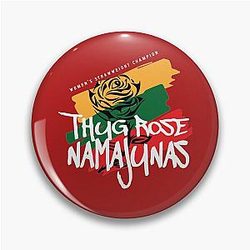 Thug Rose Namajunas Pin