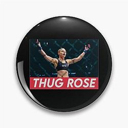 Rose Namajunas Thug Design Pin