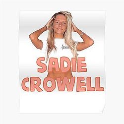 Sadie Crowell Posters - Printed Sadie Crowelll Poster