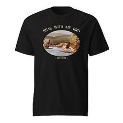 Bear With Me Bro PM2403 Sadie Crowell T-Shirts