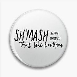 Safiya Nygaard Sh'mash That Button Typography Pin